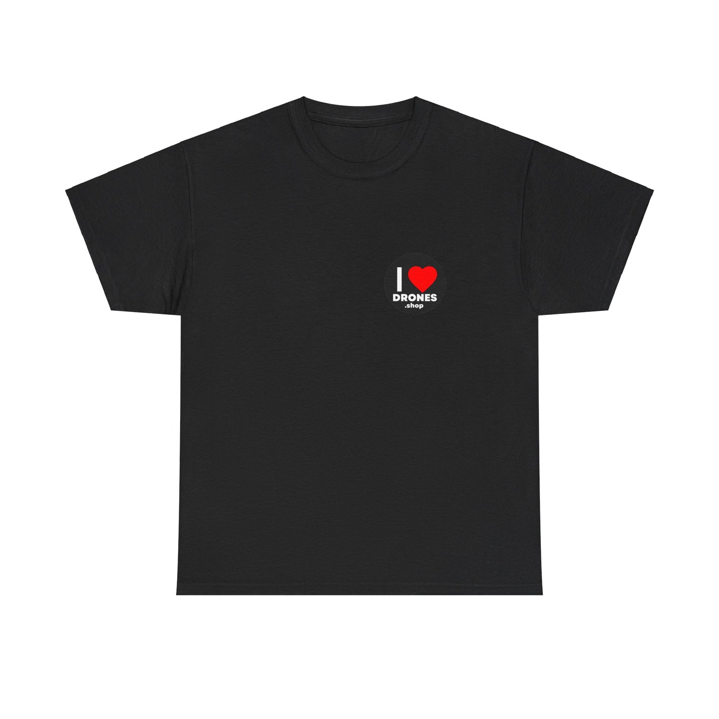 I Love Drones - T-shirt ( Pick your color )