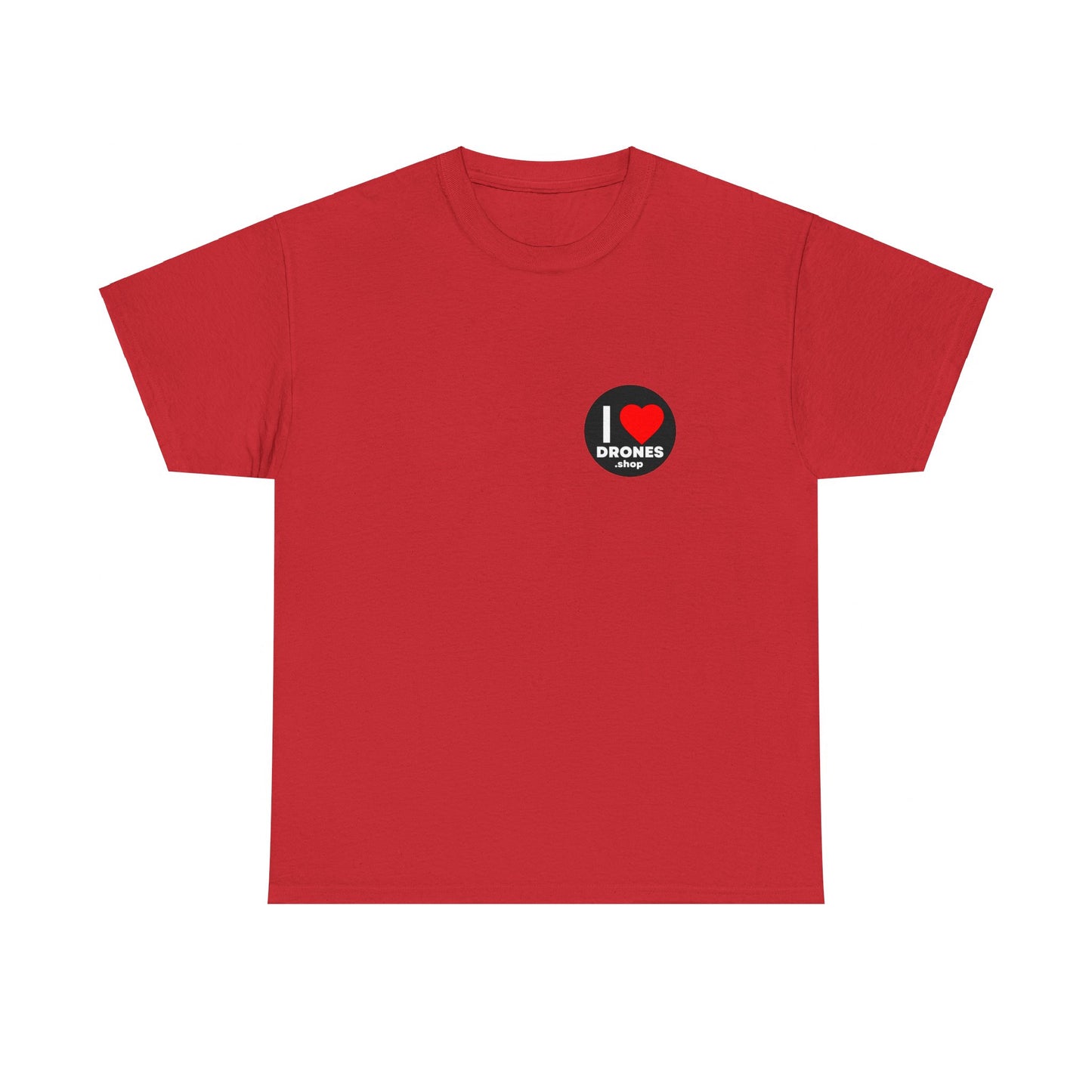 I Love Drones - T-shirt ( Pick your color )