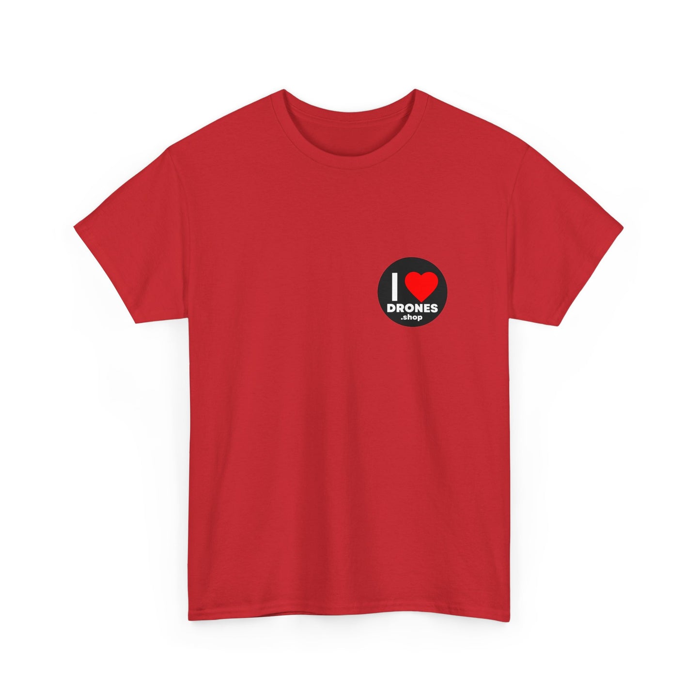 I Love Drones - T-shirt ( Pick your color )